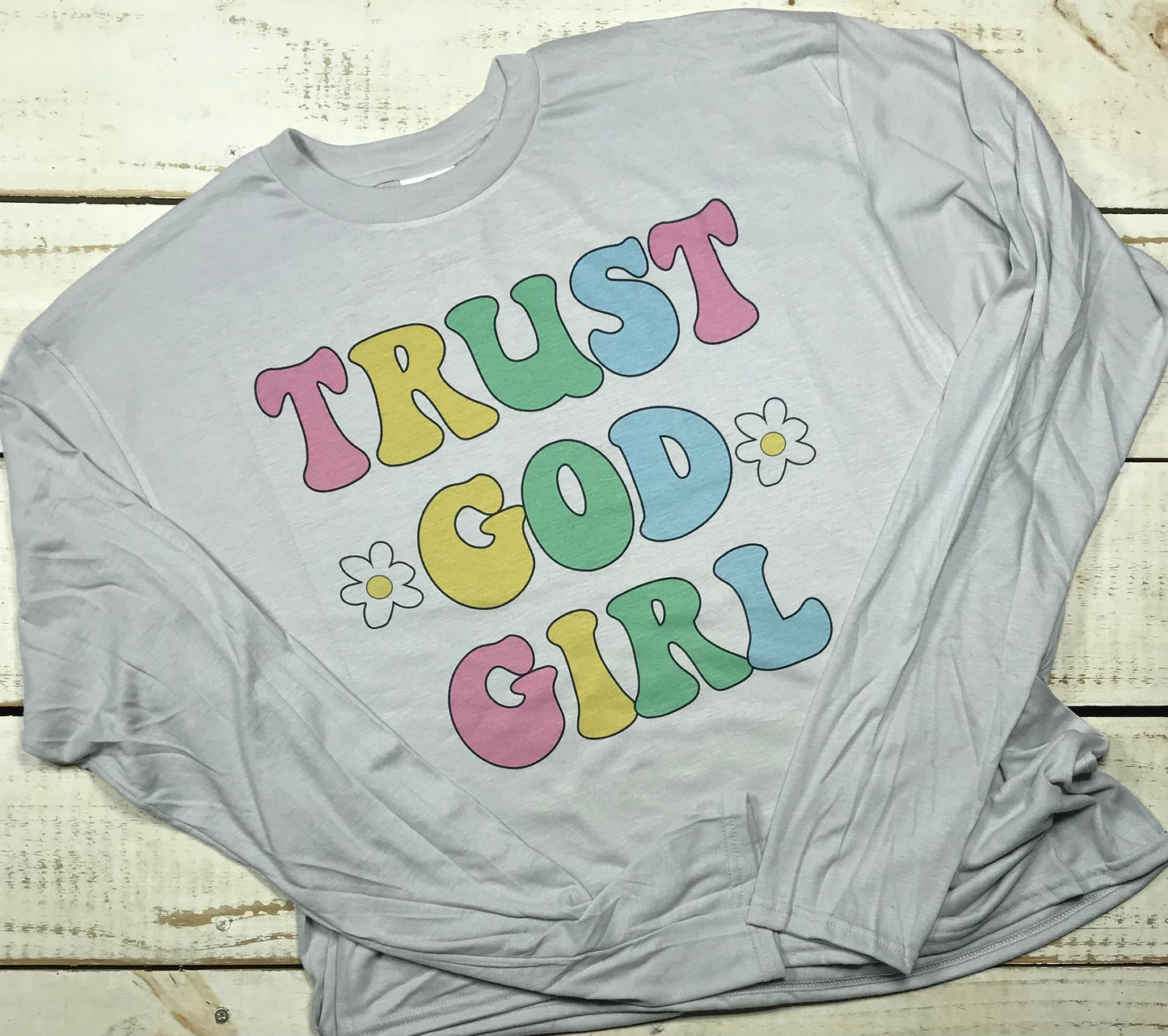 Trust God Girl