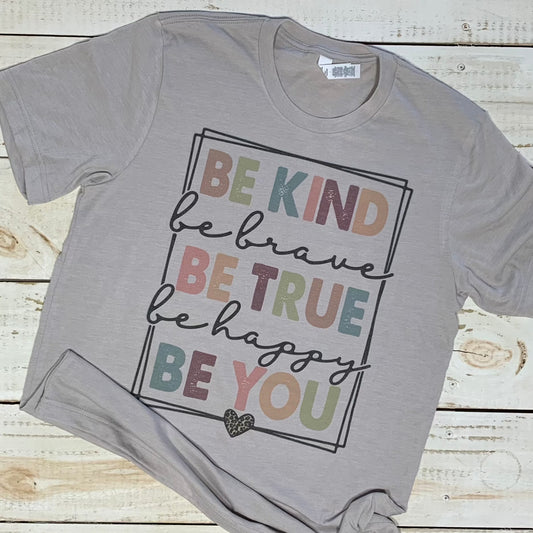 "Be Kind - Be True - Be You Teacher Shirt: Comfortable shirt for teachers, stylish apparel for passionate educators. Embrace positivity in the classroom and beyond!"  Printed on a Next Level Poly/Cotton blend